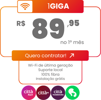 Botão de 1 GIGA por 59,95, no primeiro mês. Quero contratar.